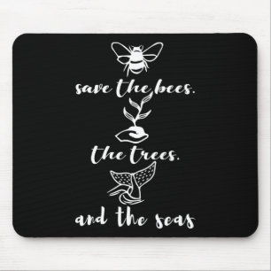 Save The Bees Trees And Seas Environmental Day Ear Mouse Mat