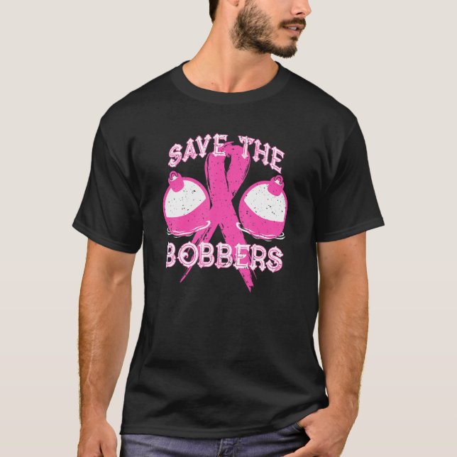 Save The Bobbers Breast Cancer Awareness Fishing L T-Shirt (Front)