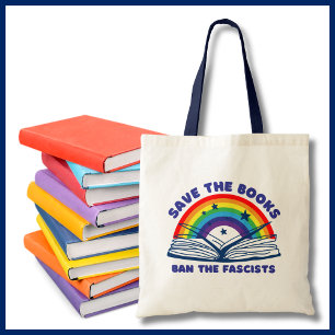 Save the Books Ban the Fascists Anti-Censorship Tote Bag