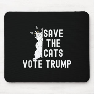 Save The Cats Vote Trump Funny Political Cat Humou Mouse Mat