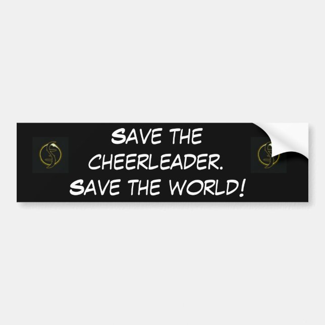 Save the cheerleader. bumper sticker (Front)