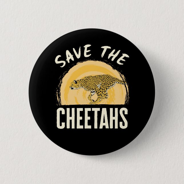 Save the Cheetahs Endangered Animal 6 Cm Round Badge (Front)