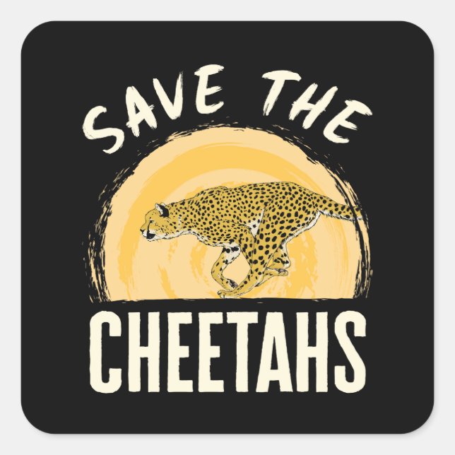 Save the Cheetahs Endangered Animal Square Sticker (Front)
