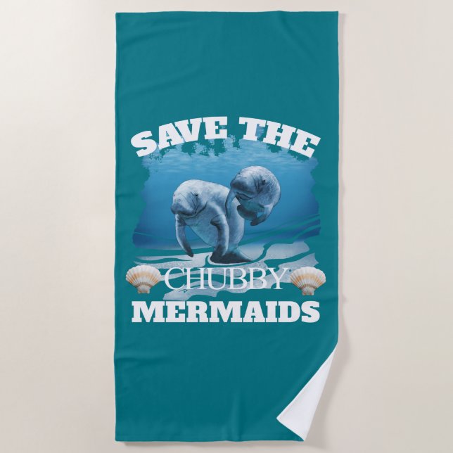 Save The Chubby Mermaids Manatees Beach Towel (Front)