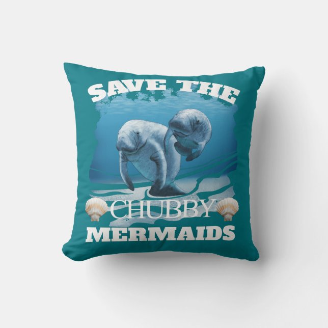 Save The Chubby Mermaids Manatees Cushion (Front)