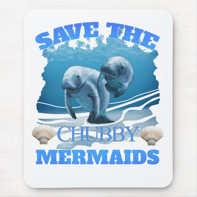 Save The Chubby Mermaids Manatees Mouse Mat (Front)