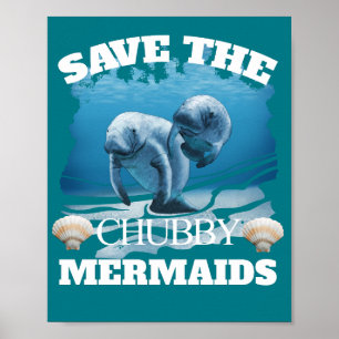 Save The Chubby Mermaids Manatees Poster