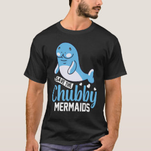 Save The Chubby Sea Cow Mermaids Manatee Floaty Po T-Shirt