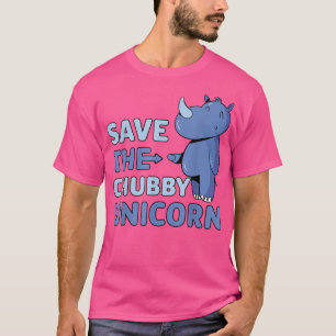Save the Chubby Unicorn T-Shirt