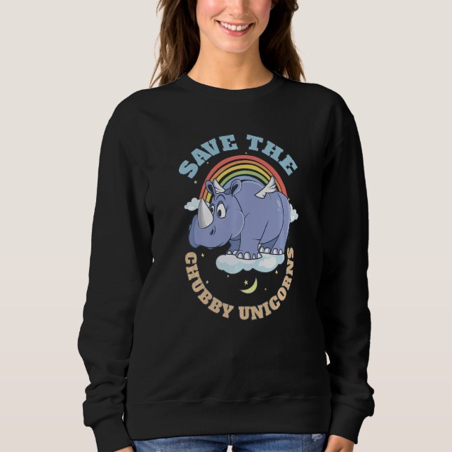 Save The Chubby Unicorns Cute Rhinoceros 3 Sweatshirt (Front)