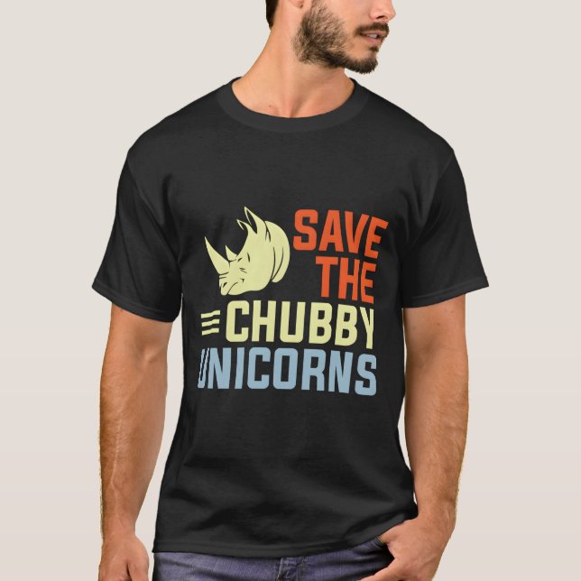Save The Chubby Unicorns Fat Rhino T-Shirt (Front)