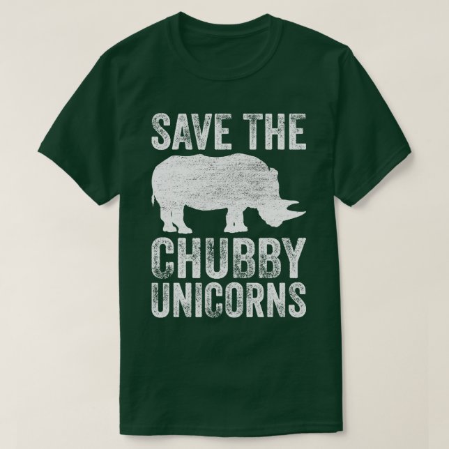 Save The Chubby Unicorns Funny 1 T-Shirt (Design Front)