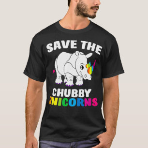 Save The Chubby Unicorns Funny Unicorn Rhino T-Shirt