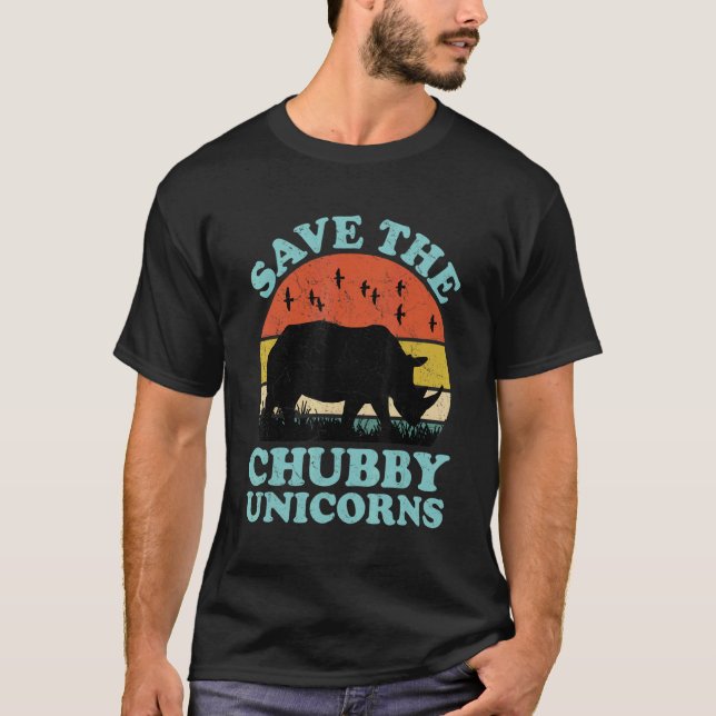 Save The Chubby Unicorns Rhino  Animal Rights Acti T-Shirt (Front)