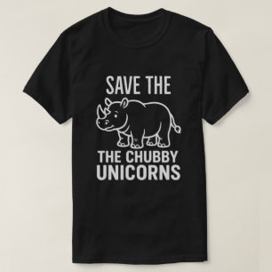 Save the Chubby Unicorns Shirt Rhino Conservati