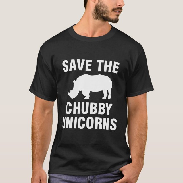 Save The Chubby Unicorns T-Shirt (Front)