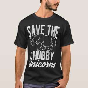 Save The Chubby Unicorns T-Shirt