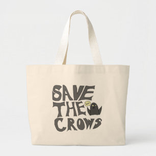 Save the Crows Large Tote Bag