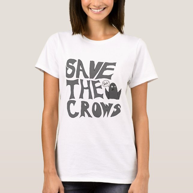 Save the Crows T-Shirt (Front)