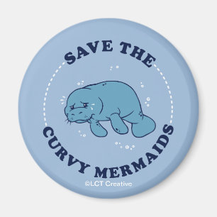 Save The Curvy Mermaids Magnet