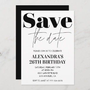 Save the date 26th birthday invitation Black White