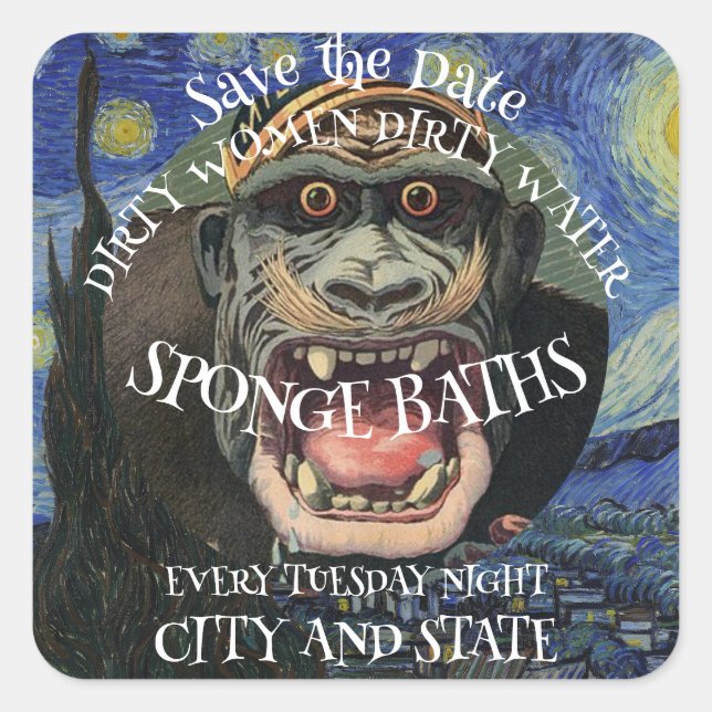 SAVE THE DATE DIRTY WOMEN SPONGE BATHS TUESDAY SQUARE STICKER (Front)