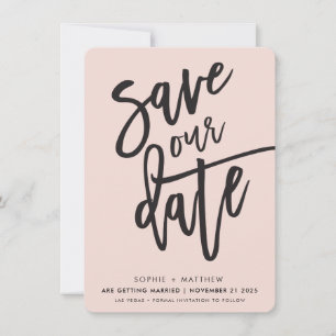 SAVE THE DATE handlettered script blush pink black Invitation