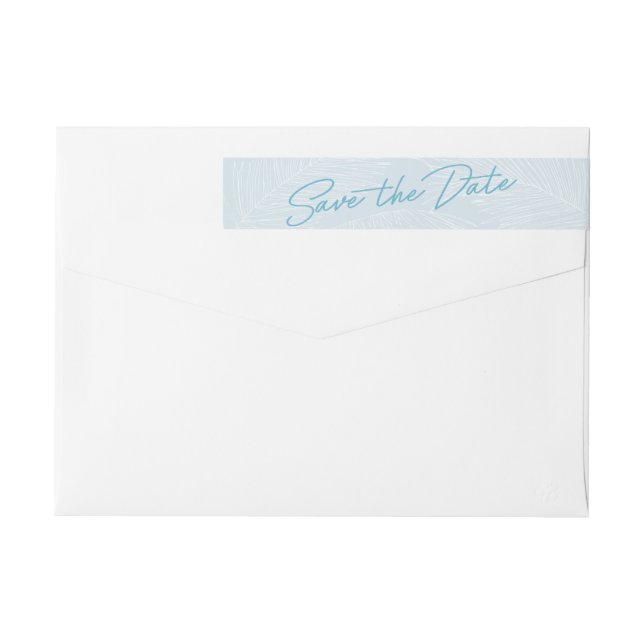 Save the Date Light Blue Tropical Palm Leaves Wrap Around Label (Back)