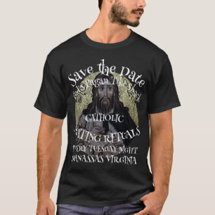 SAVE THE DATE PRESBYTERIAN MATING RITUALS TUESDAY T-Shirt