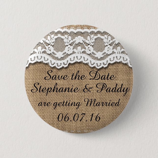 Save the Date, Rustic Burlap and Lace 6 Cm Round Badge (Front)