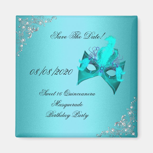 Save The Date Sweet 16 Quinceanera Masquerade Teal Magnet (Front)
