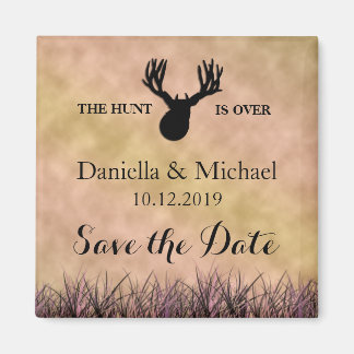 Save the Date The Hunt is Over Wedding Magnet
