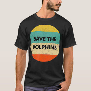 Save The Dolphins T-Shirt