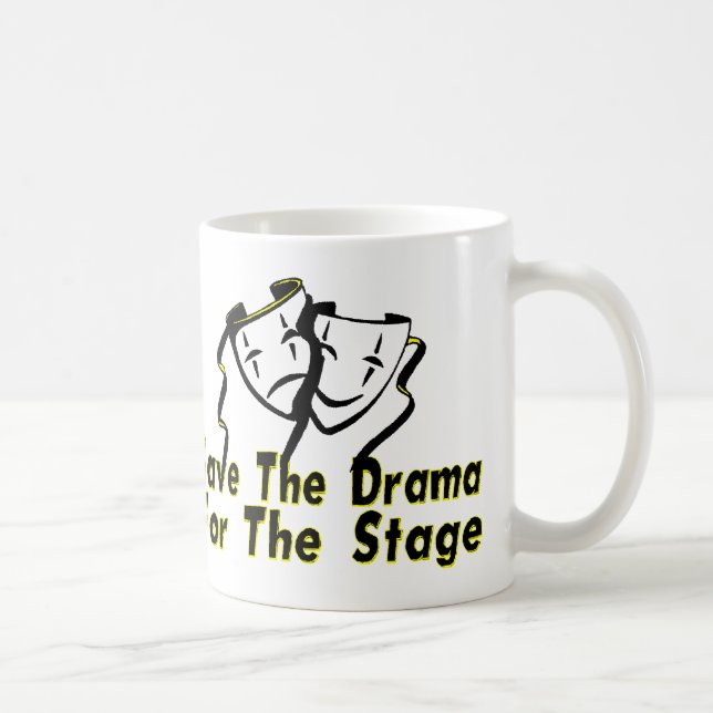 Save The Drama Coffee Mug (Right)