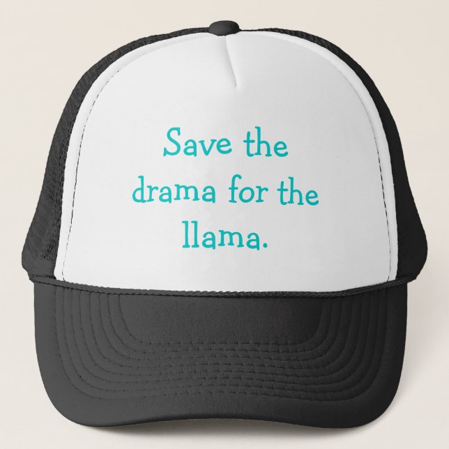 Save the drama for the llama hat (Front)