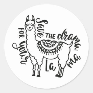 Save The Drama For Your Llama Classic Round Sticker