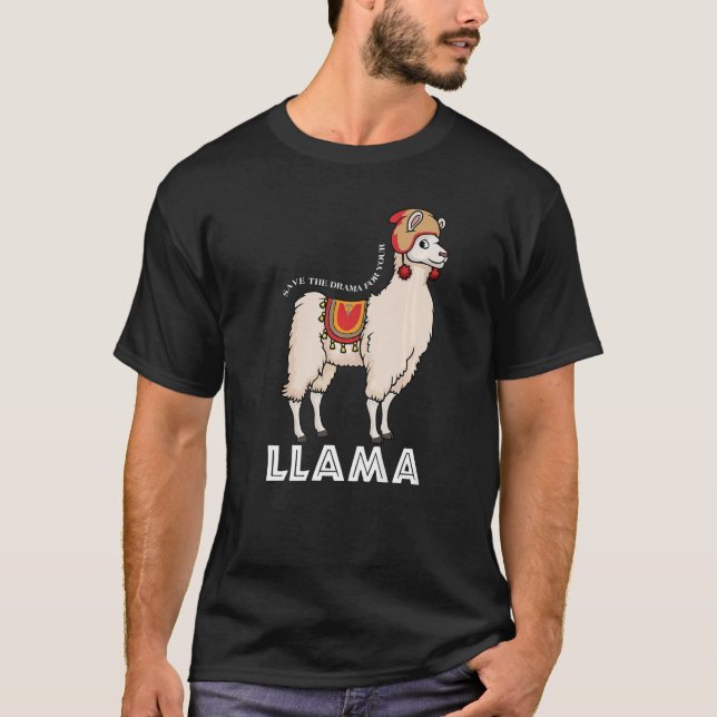 Save The Drama For Your Llama Cute Animal T-Shirt (Front)