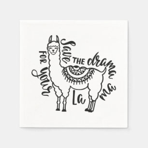 Save The Drama For Your Llama Napkin