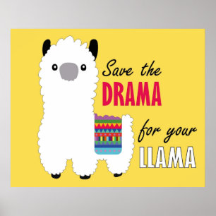 Save the drama for your llama poster