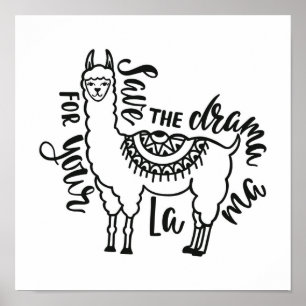Save The Drama For Your Llama Poster