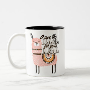 Save the drama for your llama Two-Tone coffee mug