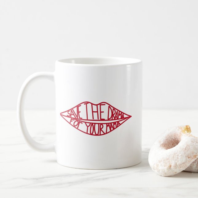 Save The Drama For Your Mama mug (With Donut)