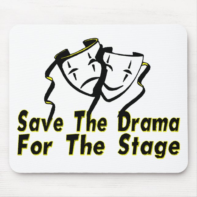 Save The Drama Mouse Mat (Front)