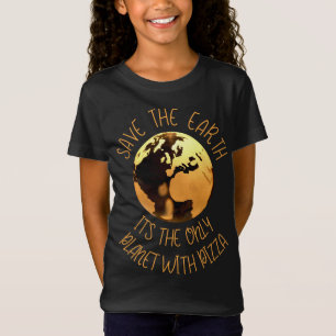 Save The Earth Only Planet With Pizza Funny Earth T-Shirt