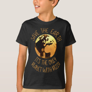 Save The Earth Only Planet With Pizza Funny Earth T-Shirt
