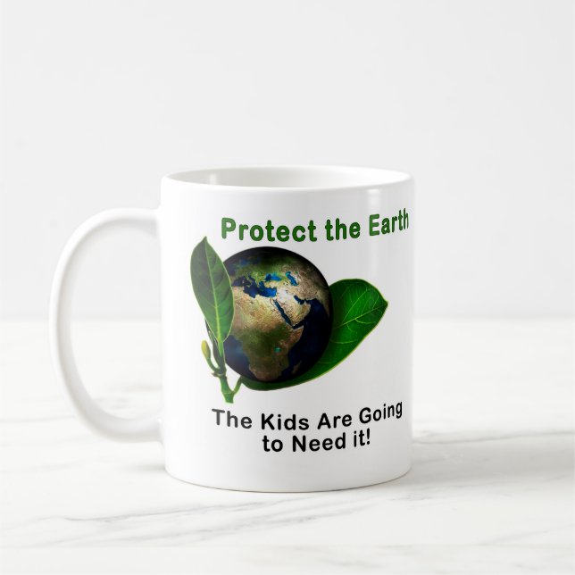 Save the Earth.  The Kids Are Going to Need It! Coffee Mug (Left)