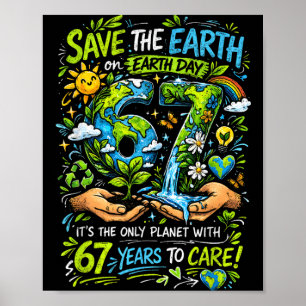 Save The Earth The Only Planet with 67 Earth Day Poster