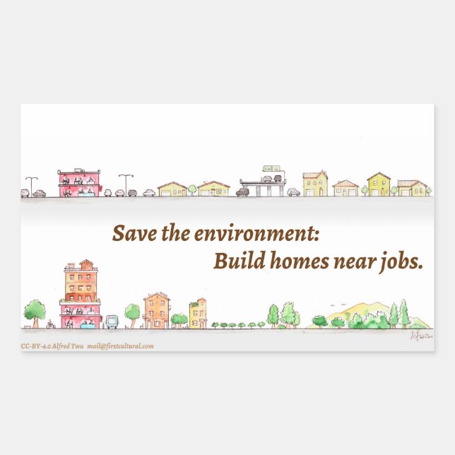 Save the Environment:Build homes near jobs sticker (Front)