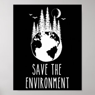 Save The Environment Earth Day Nature Wildlife Con Poster