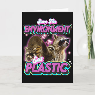 Save The Environment Eat Plastic Raccoon Funny Cut Card